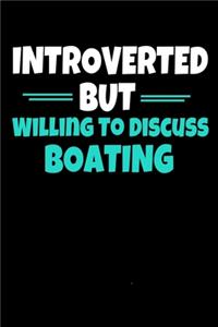 Introverted But Willing To Discuss Boating