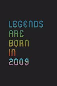 Legends Are Born In 2009 Notebook Birthday Gift