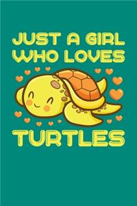 Just A Girl Who Loves Turtles