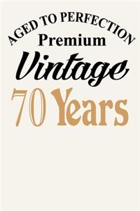 Aged To Perfection - Premium Vintage - 70 Years