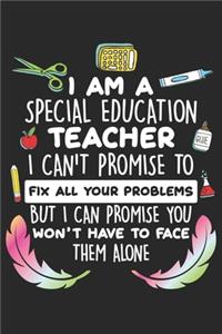 I am a Special Education Teacher