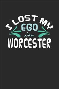 I lost my ego in Worcester
