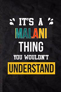 It's a Malani Thing You Wouldn't Understand