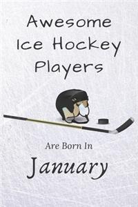 Awesome Ice Hockey Players Are Born In January