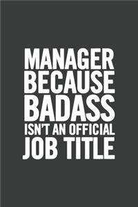 Manager Because Badass Isn't an Official Job Title