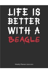 Life is Better With A Beagle Weekly Planner 2020-2021