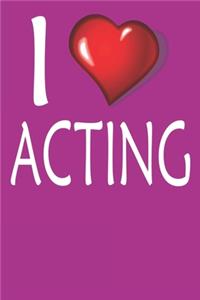 I Love Acting