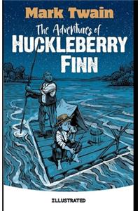 The Adventures of Huckleberry Finn Illustrated