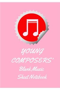 Young Composers' Blank Music Sheet Notebook