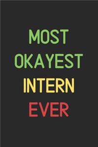 Most Okayest Intern Ever