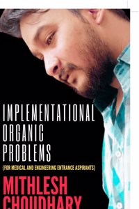 Implementational Organic Problems