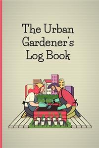 The Urban Gardener's Log Book