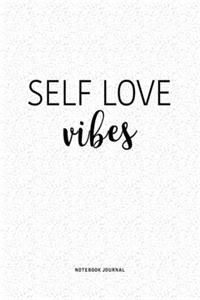 Self Love Vibes