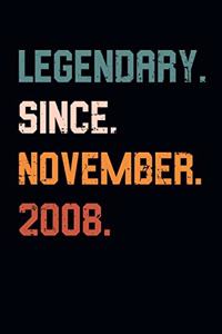 Blank Lined Journal, Notebook, Diary, Planner - Legendary Since November 2008 - 11th Birthday Gift For 11 Years Old Boys and Girls born in November