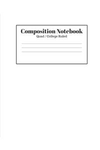 Composition Notebook - Quad / College Ruled