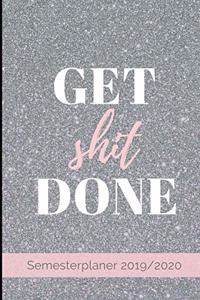 Get shit Done Semester Planer 2019 / 2020