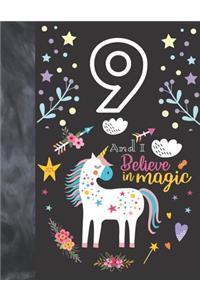 9 And I Believe In Magic