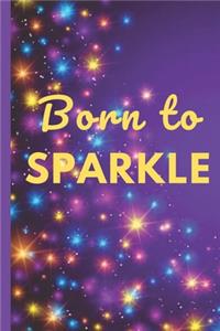 Born To Sparkle