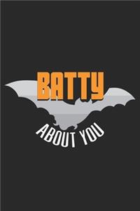Batty about You