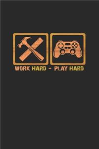 Work hard play hard