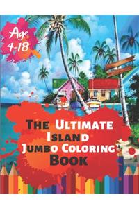 The Ultimate Island Jumbo Coloring Book Age 4-18
