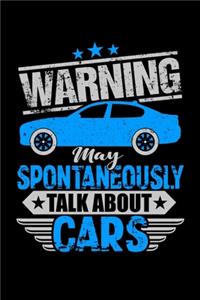 Warning May Spontaneously Talk About Cars
