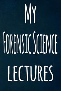 My Forensic Science Lectures