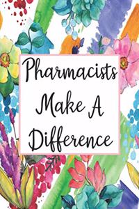 Pharmacists Make A Difference