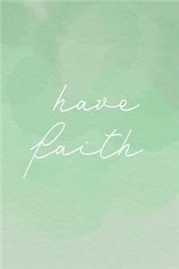 Have Faith