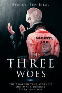 The Three Woes