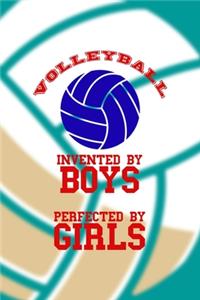 Volleyball Invented By Boys Perfected By Girls: All Purpose 6x9 Blank Lined Notebook Journal Way Better Than A Card Trendy Unique Gift Aqua Ball Volleyball