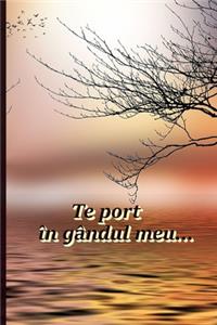 Te port în gândul meu...