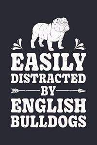 Easily Distracted By English Bulldogs