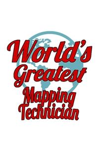 World's Greatest Mapping Technician