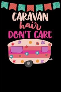Caravan Hair Don't Care
