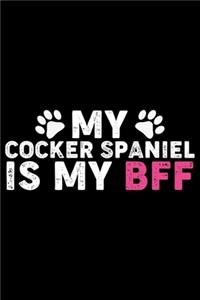 My Cocker Spaniel Is My BFF