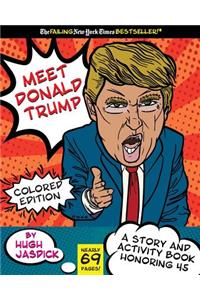 Meet Donald Trump Colored Edition