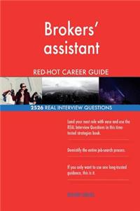 Brokers' assistant RED-HOT Career Guide; 2526 REAL Interview Questions