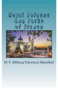 Royal Palaces and Parks of France