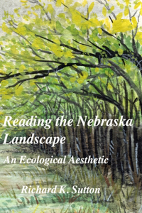 Reading the Nebraska Landscape