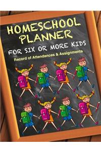 Homeschool Planner for Six or More Kids - Record of Attendances & Assignments