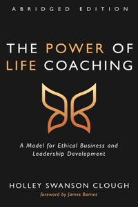 Power of Life Coaching, Abridged Edition