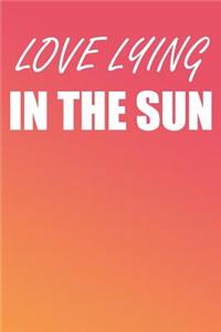 Love Lying In The Sun