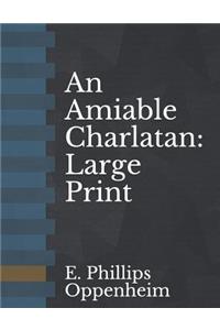 An Amiable Charlatan: Large Print