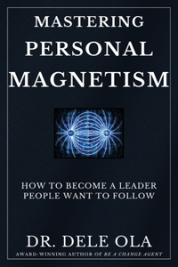 Mastering Personal Magnetism