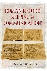 Roman Record Keeping & Communications
