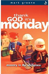 Thank God its Monday