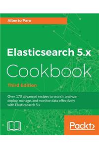 Elasticsearch 5.x Cookbook - Third Edition