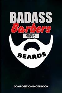 Badass Barbers Have Beards