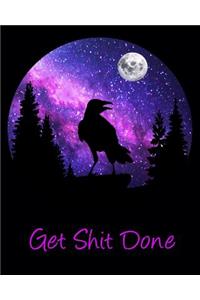 Get Shit Done: Bullet Grid Journal, Raven Full Moon, 150 Full Page Dot Grid, 8x10 White Paper, Creative Journaling.